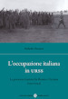 L'occupazione italiana in URSS. La presenza fascista fra Russia e Ucraina (1941-43)